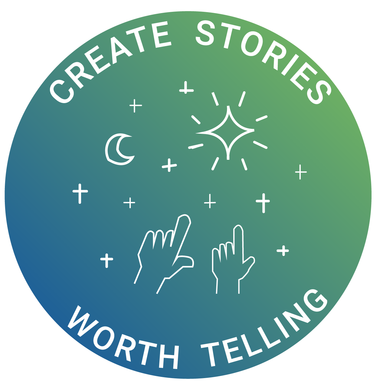 Create stories worth telling.